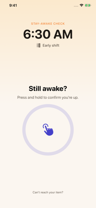 The Mornio stay-awake check: &ldquo;Still awake? Press and hold to confirm you&rsquo;re up.&rdquo;